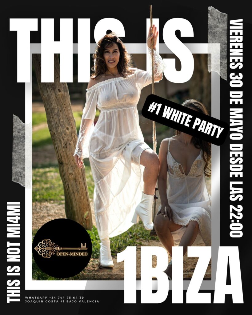 Viernes 30 de Mayo "1BIZA" - #1 White Party 1 1BIZA WHITE PARTY 2